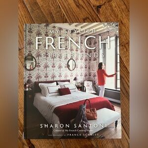 My Stylish French Girlfriends A Book by Sharon Santoni